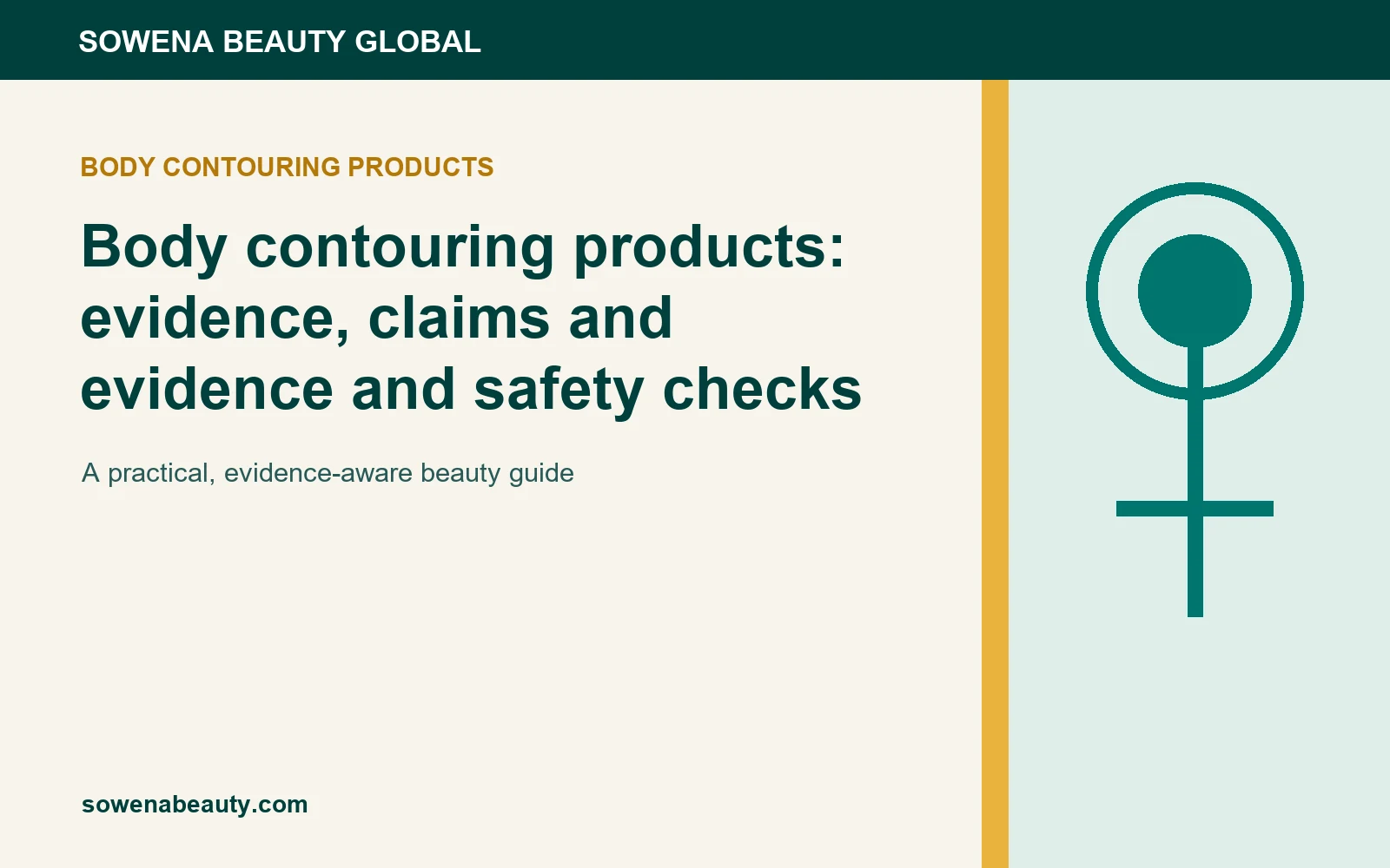 Body contouring products: evidence, claims and evidence and safety checks
