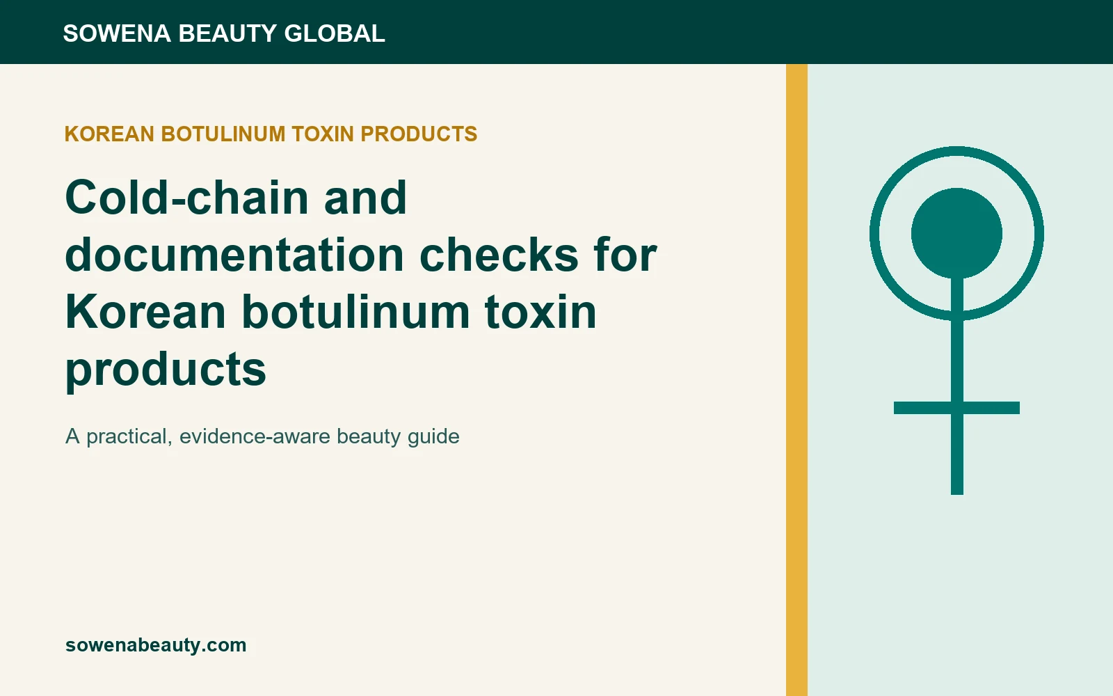 Cold-chain and documentation checks for Korean botulinum toxin products